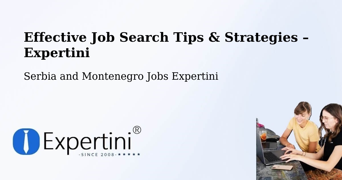Job Search Tips & Strategies for Job Seekers – Shilo - Shilo, Serbia and Montenegro Jobs Expertini