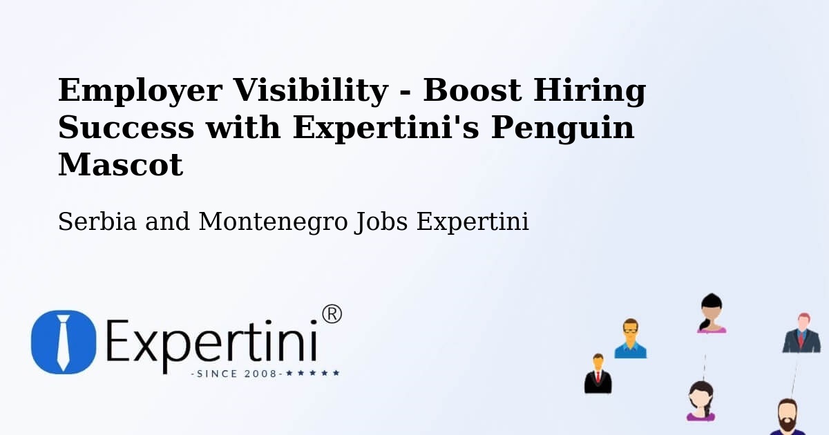 Employer Visibility Strategy – Shilo - Serbia and Montenegro Jobs Expertini